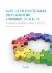 Portada de Avances en psicoterapia infantojuvenil emocional sistémica: Uma mirada sistémica hacia el futuro