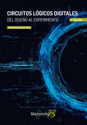 Portada de Circuitos lógicos digitales 2ª Ed.: Del diseño al experimento