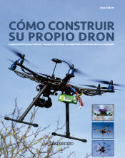 Portada de Cómo construir su propio dron