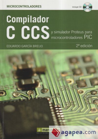 Compilador C CCS y Simulador Proteus para Microcontroladores PIC