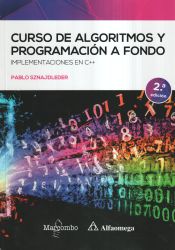 Portada de Curso de algoritmos y programación a fondo 2ed: Implementaciones en C++