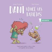 Portada de Dani vence las rabietas: Cuento para ayudar a niños y niñas en la gestión de las rabietas