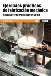 Portada de Ejercicios de fabricación mecánica. Mecanización por arranque de viruta