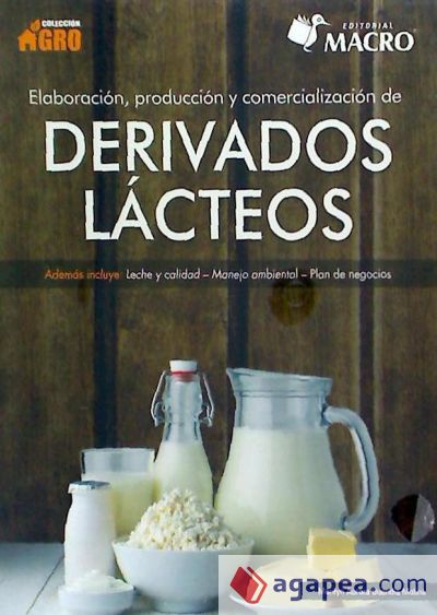 Elaboración, Producción y Comercialización de derivados lácteos