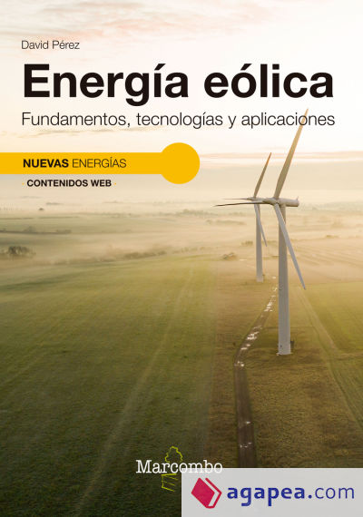 Energía eólica. Fundamentos, tecnologías y aplicaciones