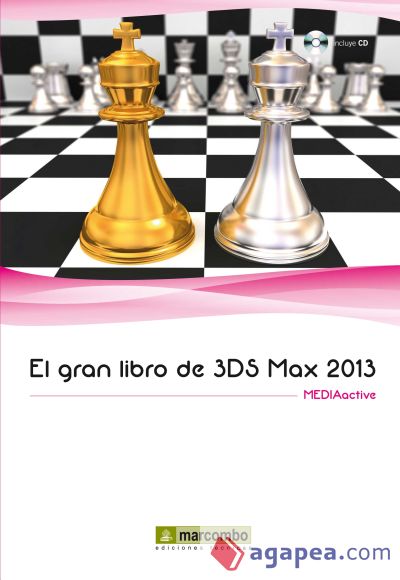 GRAN LIBRO DE 3DS MAX 2013 (CD-ROM)