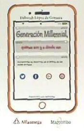 Portada de Generación Millennial: Quiénes son y a dónde van