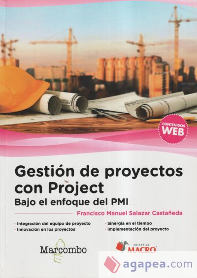 Gestión de proyectos con Project. Bajo el enfoque del PMI