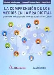 Portada de LA COMPRENSIÓN DE LOS MEDIOS EN LA ERA DIGITAL