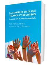 Portada de La asamblea en clase: t&eacute;cnicas y recursos