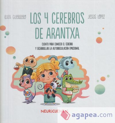 Los 4 cerebros de Arantxa