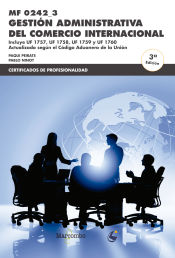 Portada de MF0242_3 Gestión administrativa del comercio internacional 3ª Ed