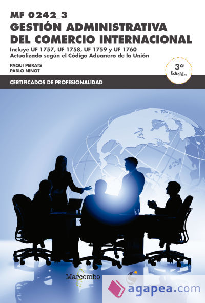 MF0242_3 Gestión administrativa del comercio internacional 3ª Ed