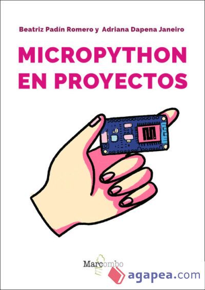 MicroPython en proyectos. Una introducci&oacute;n pr&aacute;ctica a la programaci&oacute;n de microcontroladores