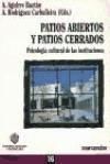 Portada de Patios Abiertos y Patios Cerrados