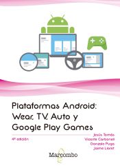 Portada de Plataformas Android: Wear, TV, Auto y Google Play Games