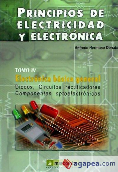 Principios De Electricidad Y Electronica Iv Antonio Hermosa Donate