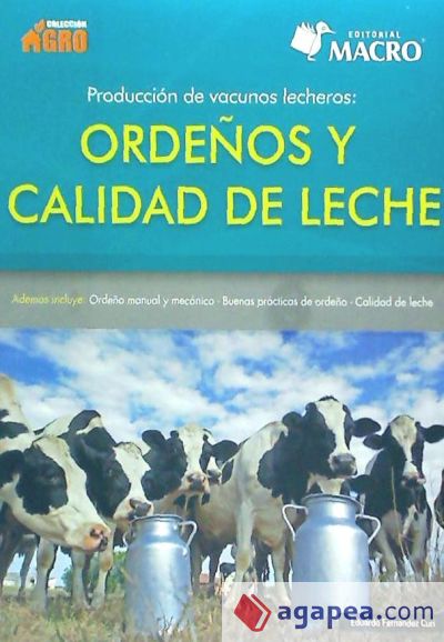 Producción de vacunos lecheros: Ordeños y Calidad de Leche