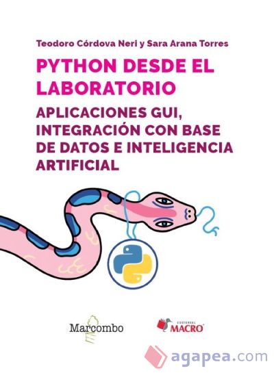 Python desde el laboratorio. Aplicaciones GUI, integración con base de datos e inteligencia artificial
