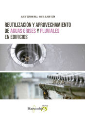 Portada de Reutilización y Aprovechamiento de Aguas Grises y Pluviales en Edificios