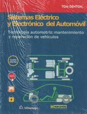 Portada de Sistemas eléctrico y electrónico del automóvil. Tecnología automotriz: mantenimiento y reparación de vehículos