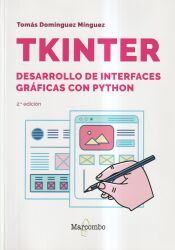 Portada de Tkinter. Desarrollo de interfaces gr&aacute;ficas con Python 2.&ordm; edici&oacute;n