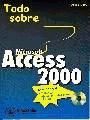 Portada de Todo sobre Access 2000