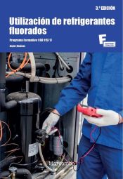 Portada de Utilización de refrigerantes fluorados 3.ª edición