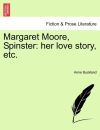 Margaret Moore, Spinster