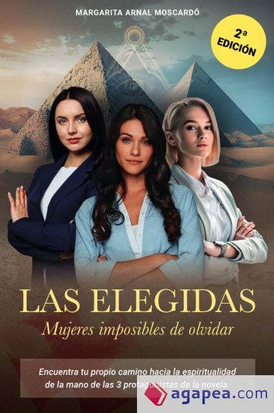 LAS ELEGIDAS: Mujeres imposibles de olvidar