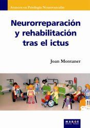 Portada de Neurorreparaci&oacute;n y rehabilitaci&oacute;n tras el ictus (Ebook)