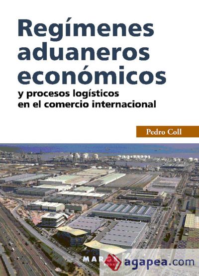 Regímenes aduaneros económicos y procesos logísticos en el comercio internacional