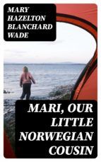 Portada de Mari, Our Little Norwegian Cousin (Ebook)