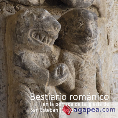Bestiario románico en la portada de la iglesia de San Esteban (Sos del Rey Católico)