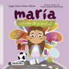 Mar&iacute;a y el valor de la amistad