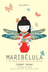 Maribélula: El libro dedicado a quienes sienten el amor como hogar.