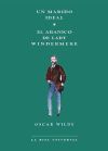 Marido ideal, Un / Abanico de Lady Windermere, El