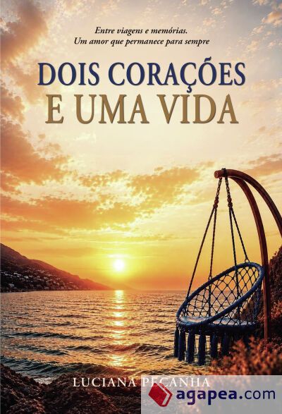 Dois Corações e Uma Vida Dois Corações e Uma Vida