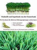 Portada de Vitalstoffe und Superfoods von der Fensterbank (Ebook)