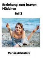 Portada de Erziehung zum braven Mädchen - Teil 2 (Ebook)