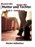 Portada de Zuerst die Mutter, dann ... die Tochter (Ebook)