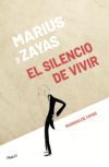 Marius de Zayas: El silencio de vivir