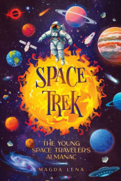 Portada de Space Trek The Young Space Travelerâ€™s Almanac