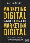 Marketing digital para los que no saben de marketing: Descubre cómo el marketing y la comunicación digital ayudan a las marcas a diferenciarse