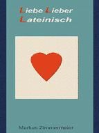 Portada de Liebe Lieber Lateinisch (Ebook)