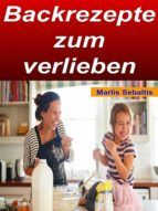 Portada de Backrezepte zum verlieben (Ebook)