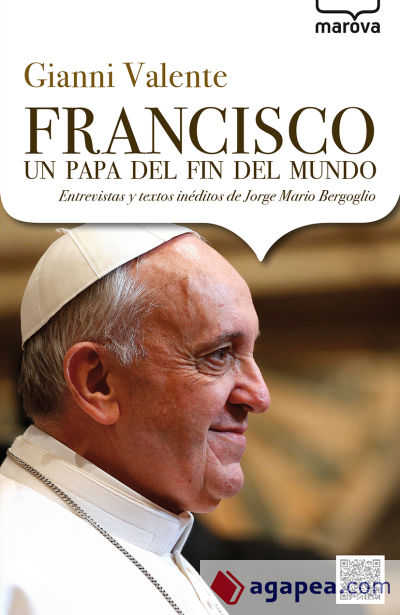 Francisco, un papa del fin del mundo