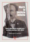 Mart&iacute;, la justicia infinita: notas sobre &eacute;tica y otredad en la escritura martiana (1875-1894)