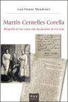 Martín Centelles Corella: Biografía de las cosas más destacadas de mi vida