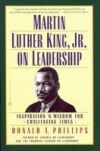 Martin Luther King, Jr. on Leadership: Inspiration & Wisdom for Challenging Times